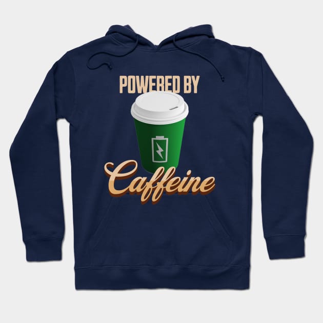 Powered by Caffeine Coffee Lover Fully Charged Cup Hoodie by TGKelly